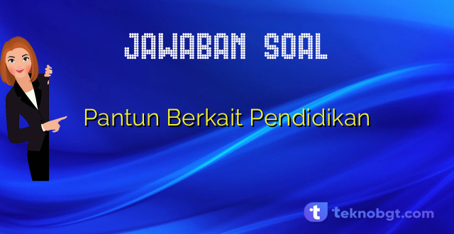 Pantun Berkait Pendidikan