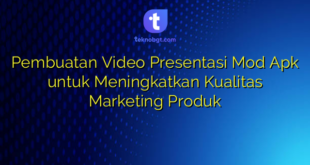 Pembuatan Video Presentasi Mod Apk untuk Meningkatkan Kualitas Marketing Produk