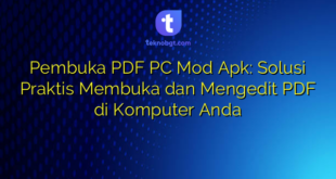 Pembuka PDF PC Mod Apk: Solusi Praktis Membuka dan Mengedit PDF di Komputer Anda