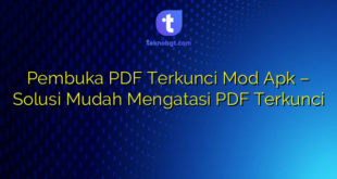 Pembuka PDF Terkunci Mod Apk – Solusi Mudah Mengatasi PDF Terkunci