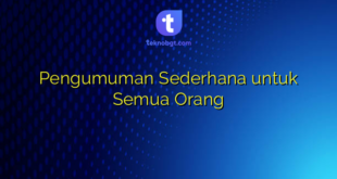 Pengumuman Sederhana untuk Semua Orang