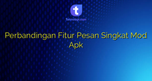 Perbandingan Fitur Pesan Singkat Mod Apk