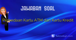 Perbedaan Kartu ATM dan Kartu Kredit