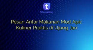 Pesan Antar Makanan Mod Apk: Kuliner Praktis di Ujung Jari