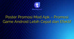 Poster Promosi Mod Apk – Promosi Game Android Lebih Cepat dan Efektif