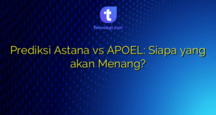 Prediksi Astana vs APOEL: Siapa yang akan Menang?