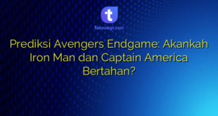 Prediksi Avengers Endgame: Akankah Iron Man dan Captain America Bertahan?