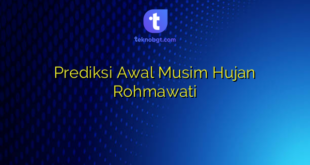 Prediksi Awal Musim Hujan Rohmawati