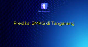 Prediksi BMKG di Tangerang