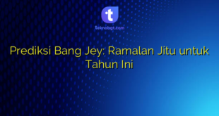 Prediksi Bang Jey: Ramalan Jitu untuk Tahun Ini