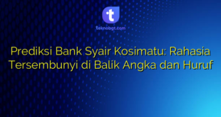 Prediksi Bank Syair Kosimatu: Rahasia Tersembunyi di Balik Angka dan Huruf