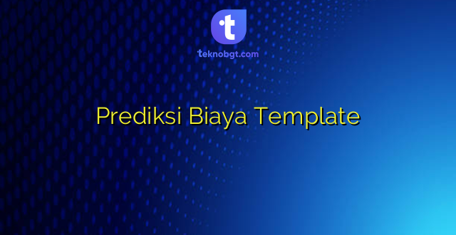 Prediksi Biaya Template