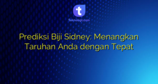 Prediksi Biji Sidney: Menangkan Taruhan Anda dengan Tepat
