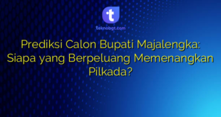 Prediksi Calon Bupati Majalengka: Siapa yang Berpeluang Memenangkan Pilkada?