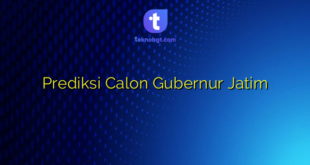 Prediksi Calon Gubernur Jatim