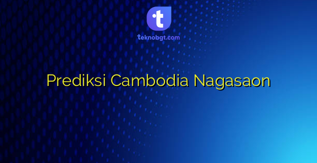 Prediksi Cambodia Nagasaon