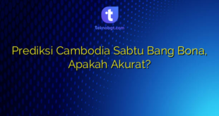 Prediksi Cambodia Sabtu Bang Bona, Apakah Akurat?