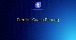 Prediksi Cuaca Banung