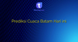 Prediksi Cuaca Batam Hari ini