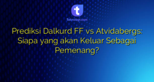 Prediksi Dalkurd FF vs Atvidabergs: Siapa yang akan Keluar Sebagai Pemenang?