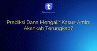 Prediksi Dana Mengalir Kasus Amin: Akankah Terungkap?