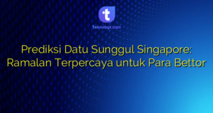 Prediksi Datu Sunggul Singapore: Ramalan Terpercaya untuk Para Bettor