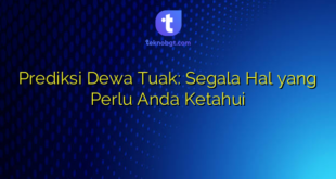 Prediksi Dewa Tuak: Segala Hal yang Perlu Anda Ketahui