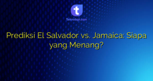 Prediksi El Salvador vs. Jamaica: Siapa yang Menang?