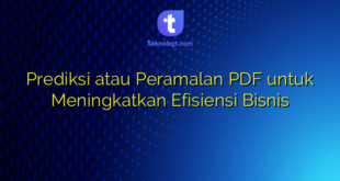 Prediksi atau Peramalan PDF untuk Meningkatkan Efisiensi Bisnis