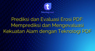 Prediksi dan Evaluasi Erosi PDF: Memprediksi dan Mengevaluasi Kekuatan Alam dengan Teknologi PDF