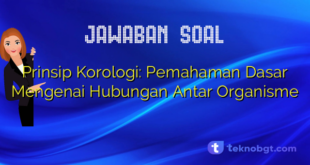Prinsip Korologi: Pemahaman Dasar Mengenai Hubungan Antar Organisme