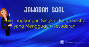 Puisi Lingkungan Singkat: Karya Sastra yang Menggugah Kesadaran