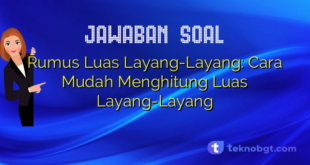 Rumus Luas Layang-Layang: Cara Mudah Menghitung Luas Layang-Layang