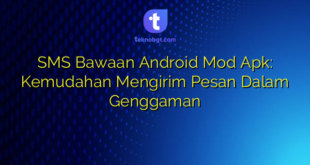 SMS Bawaan Android Mod Apk: Kemudahan Mengirim Pesan Dalam Genggaman