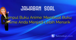 Sampul Buku Anime: Membuat Buku Anime Anda Menjadi Lebih Menarik