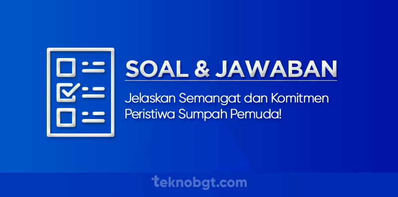 Semangat dan Komitmen Peristiwa Sumpah Pemuda