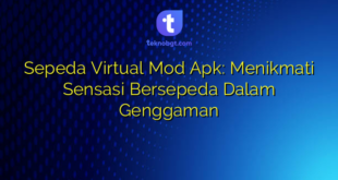 Sepeda Virtual Mod Apk: Menikmati Sensasi Bersepeda Dalam Genggaman