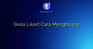 Skala Likert Cara Menghitung