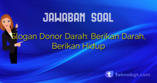 Slogan Donor Darah: Berikan Darah, Berikan Hidup