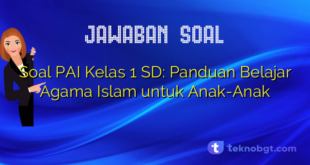 Soal PAI Kelas 1 SD: Panduan Belajar Agama Islam untuk Anak-Anak