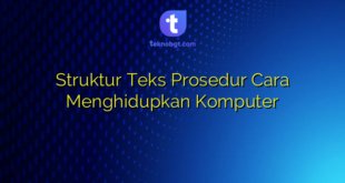 Struktur Teks Prosedur Cara Menghidupkan Komputer