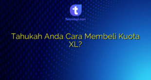 Tahukah Anda Cara Membeli Kuota XL?