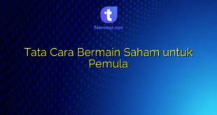 Tata Cara Bermain Saham untuk Pemula