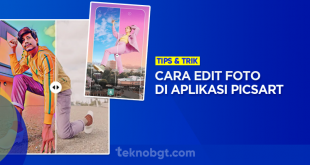 Tutorial Cara Mengedit Foto di PicsArt Yang Kekinian
