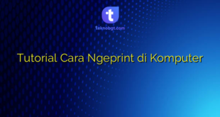 Tutorial Cara Ngeprint di Komputer