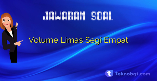 Volume Limas Segi Empat