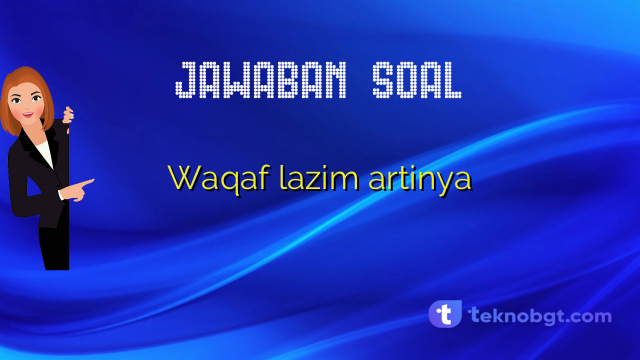 Waqaf lazim artinya
