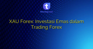 XAU Forex: Investasi Emas dalam Trading Forex