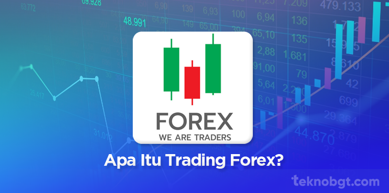 apa itu trading forex