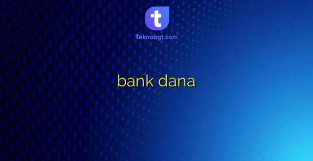 bank dana